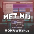Moha、Kanus - Met Mij (feat. Kanus)(Explicit)