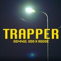 Trapper (feat. Advok) [Explicit]