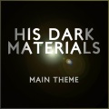 His Dark Materials (Main Title Theme)