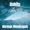 Norman Mondragon - Habits