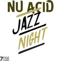 Nu Acid Jazz Night (Explicit)