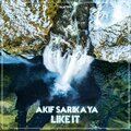 Akif Sarikaya - Like It