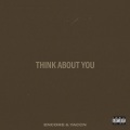 Think About You (feat. Yaccn)(Explicit)