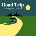 Road Trip: Driving With Classical