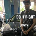 Kigity K、Lil Tyree - Do It Right (feat. Lil Tyree)(112 Version 4)(Explicit)