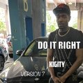 Kigity K、Lil Tyree - Do It Right (feat. Lil Tyree)(112 Version 7)(Explicit)