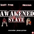 Scott Free、Nexx - Awakened State (feat. Nexx)(Explicit)