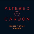 Altered Carbon (Main Title Theme)