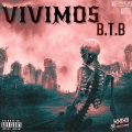 B.T.B - VIVIMOS