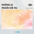 Thiên Bảo、Quỳnh Phạm、lenny leblanc - Không Ai Ngoài Giê-xu