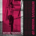 Intensive Warm Up Before Training: Positive Mood, Music for Stretch, Energetic Vibes