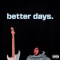 Better Days (Explicit)