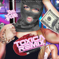 Toxica (Remix) [Explicit]