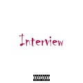 Interview (feat. Too $hort & Amelia And Adinah)(Explicit)