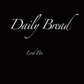 Lord Pen - Daily Bread (Explicit)