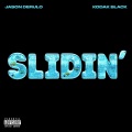 Slidin' (feat. Kodak Black)(Explicit)