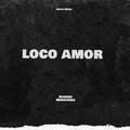 Gabriel Ministerio、Dahaira - Loco Amor (feat. Dahaira)