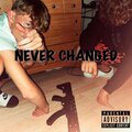 Zer0hoez、timbo - Never Changed (feat. Timbo)(Explicit)