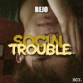 Social Trouble (Explicit)