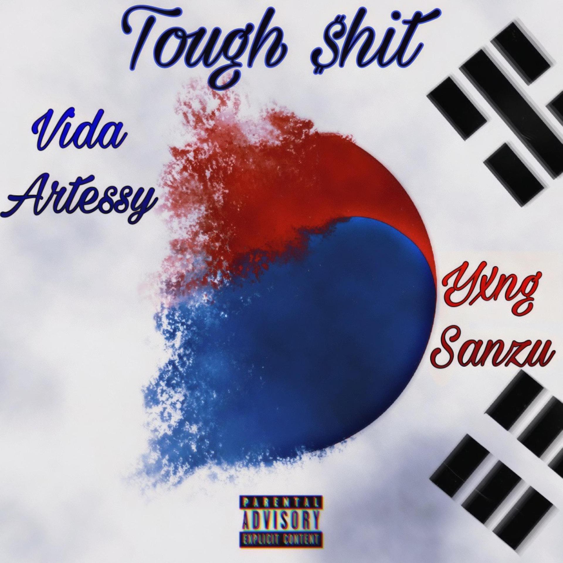 Vida Artessy、Hxyakawa - Tough $hit (feat. Vida Artessy)(Remix|Explicit)