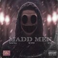 MADD MEN (feat. BiiG SLYME & BiiG HB) [Explicit]