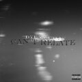 dyingoutlay - Can't Relate (Explicit)