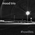 Mood Trio - Nevermind
