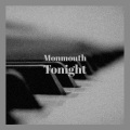 Monmouth Tonight