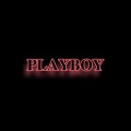 PLAYBOY (Explicit)