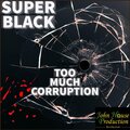 Too Much Corruption