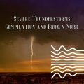 Thunderstorm Sleep、Echoes Of Nature、Brown Noise Sounds - Loopable - Forest Thunderstorm