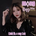 Linh Hương Luz - Mộng Đẹp Hóa Thành Hoa (EDM)(Explicit)