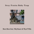 Sexy Frutta Baby Trap (Explicit)