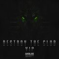 Destroy the Club (VIP)
