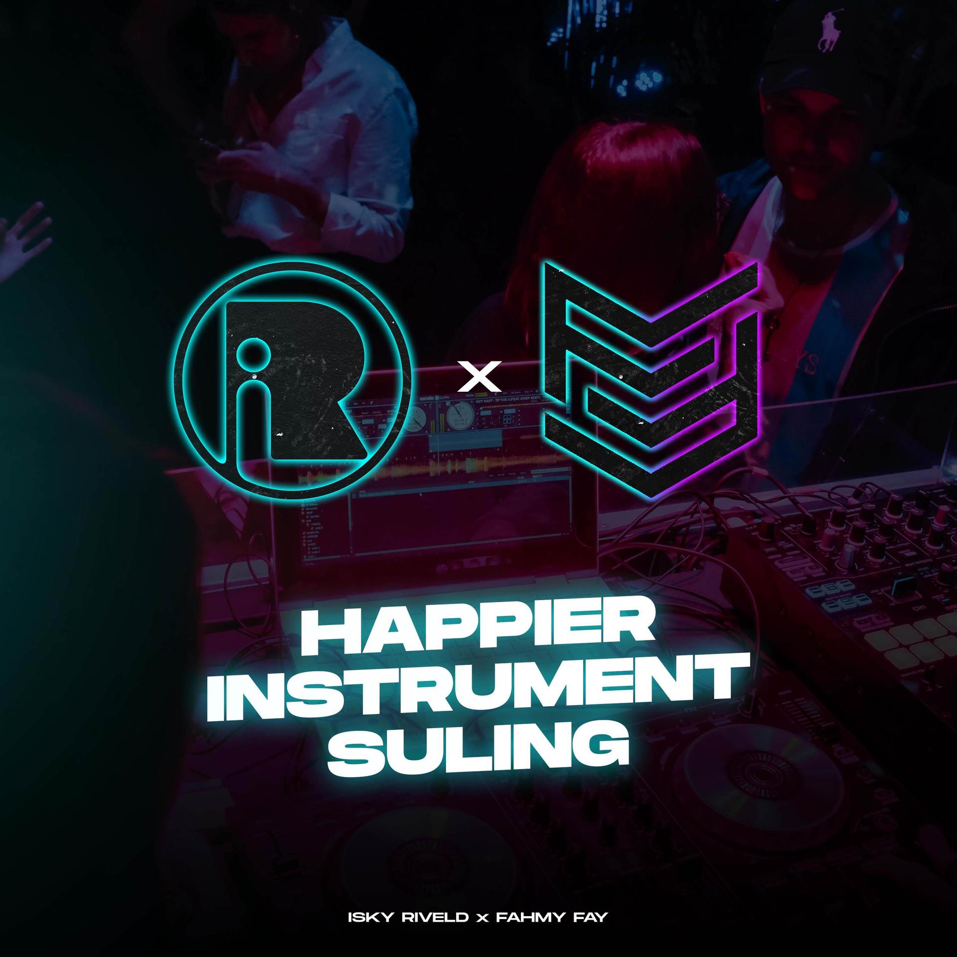 Isky Riveld、Fahmy Fay、DJ Desa - Happier Instrumen Suling