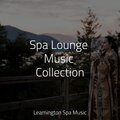 Spa Lounge Music Collection