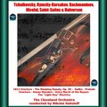 Tchaikovsky, Rymsky-Korsakov, Rachmaninov, Nicolai, Saint-Saëns & Halvorsen: 1812 Overture - The Sleeping Beauty, Op. 20 - Sadko - Prelude Overture - Danse Macabre - Entry March of the Boyars - The