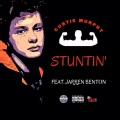 Stuntin' (feat. Jarren Benton)(Explicit)