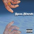 Lov - Loose Hands (Explicit)