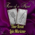 Two of a Kind: Tino Rossi & Luis Mariano
