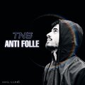 TNS - Anti folle (Explicit)