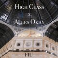 High Class X Alles Okay (Explicit)