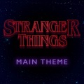 Stranger Things (Main Title Theme)