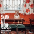 Skank All Night (You Wot You Wot)(Explicit)