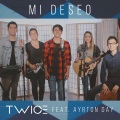 Ayrton Day、Twice - Mi deseo