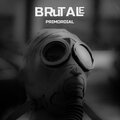 Brutale - PRIMORDIAL