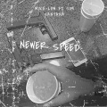 NEWER SPEED (feat. SimxSantana)