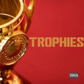 Trophies (Explicit)