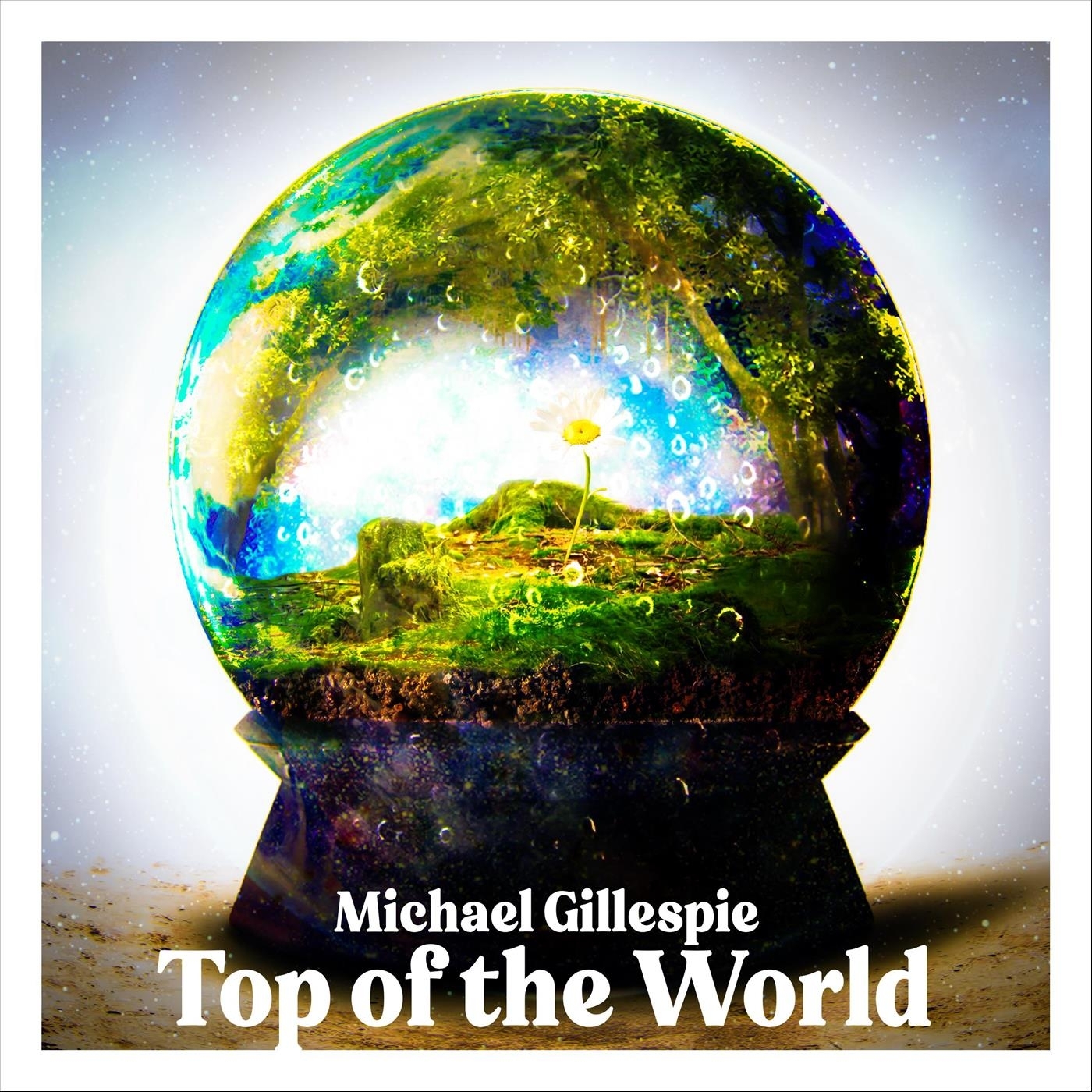 Michael Gillespie - Top of the World