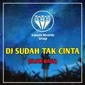 GG REMIX - DJ Sudah Tak Cinta (Slow Bass)